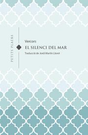 Jean Bruller, Jordi Martín Lloret (traductor): El silenci del mar (Paperback, català language, Viena Edicions)