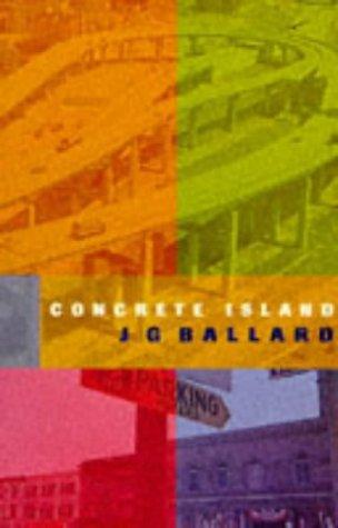 J. G. Ballard: Concrete Island (VINTAGE (RAND))