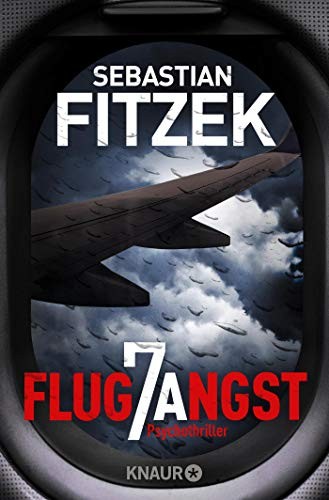 Sebastian Fitzek: Flugangst 7A (Paperback, 2019, Droemer)