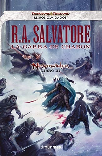 R. A. Salvatore, Emma Fondevila, Olaya Muñiz Fondevilla: Neverwinter nº 03/03 La garra de Charon (Hardcover, 2013, Minotauro, MINOTAURO)