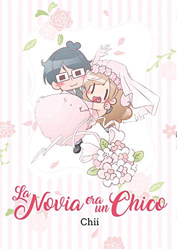 Luis Alis, Chii: La novia era un chico (2019, Fandogamia Editorial, C.B.)