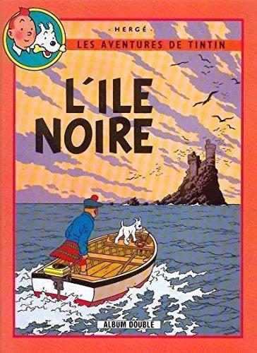 Hergé: L'Île Noire suivi de L'Étoile Mystérieuse (French language)