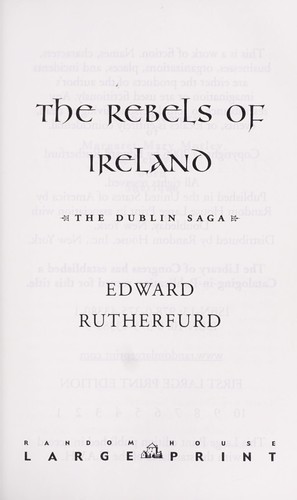 Edward Rutherfurd: The rebels of Ireland (2006, Random House Large Print, Distributed by Random House)