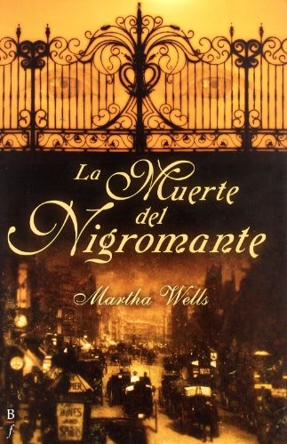 Martha Wells, Carlos Gardini: La muerte del nigromante (Paperback, Bibliópolis)