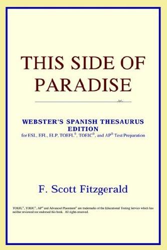 ICON Reference: This Side of Paradise (Webster's Spanish Thesaurus Edition) (Paperback, 2006, ICON Reference)