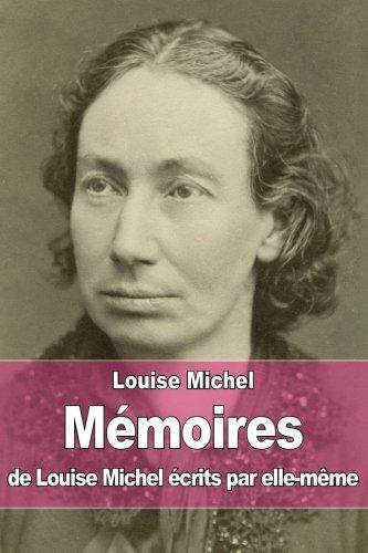 Louise Michel: Mémoires de Louise Michel, écrits par elle-même