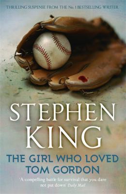 Stephen King, Empty Author: Girl Who Loved Tom Gordon (2011, Hodder & Stoughton)
