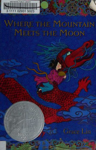 Grace Lin: Where the Mountain Meets the Moon (Paperback, 2011, Little, Brown and Company)