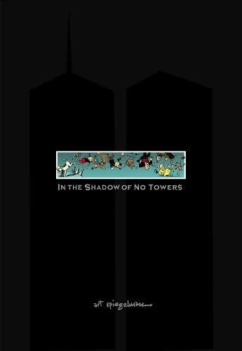Art Spiegelman: In the shadow of no towers (2004)