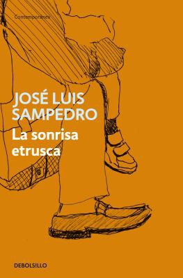 José Luis Sampedro: La sonrisa etrusca (Paperback, Spanish language, 2003, Debolsillo)