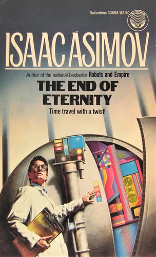 Isaac Asimov: The End of Eternity (Paperback, 1986, Del Rey)