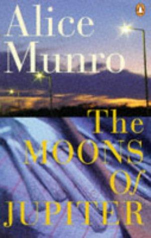 Alice Munro: The moons of Jupiter (1995, Penguin Books)