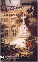 Benito Pérez Galdós: Zaragoza (Paperback, Spanish language, 2005, Alianza Editorial Sa)