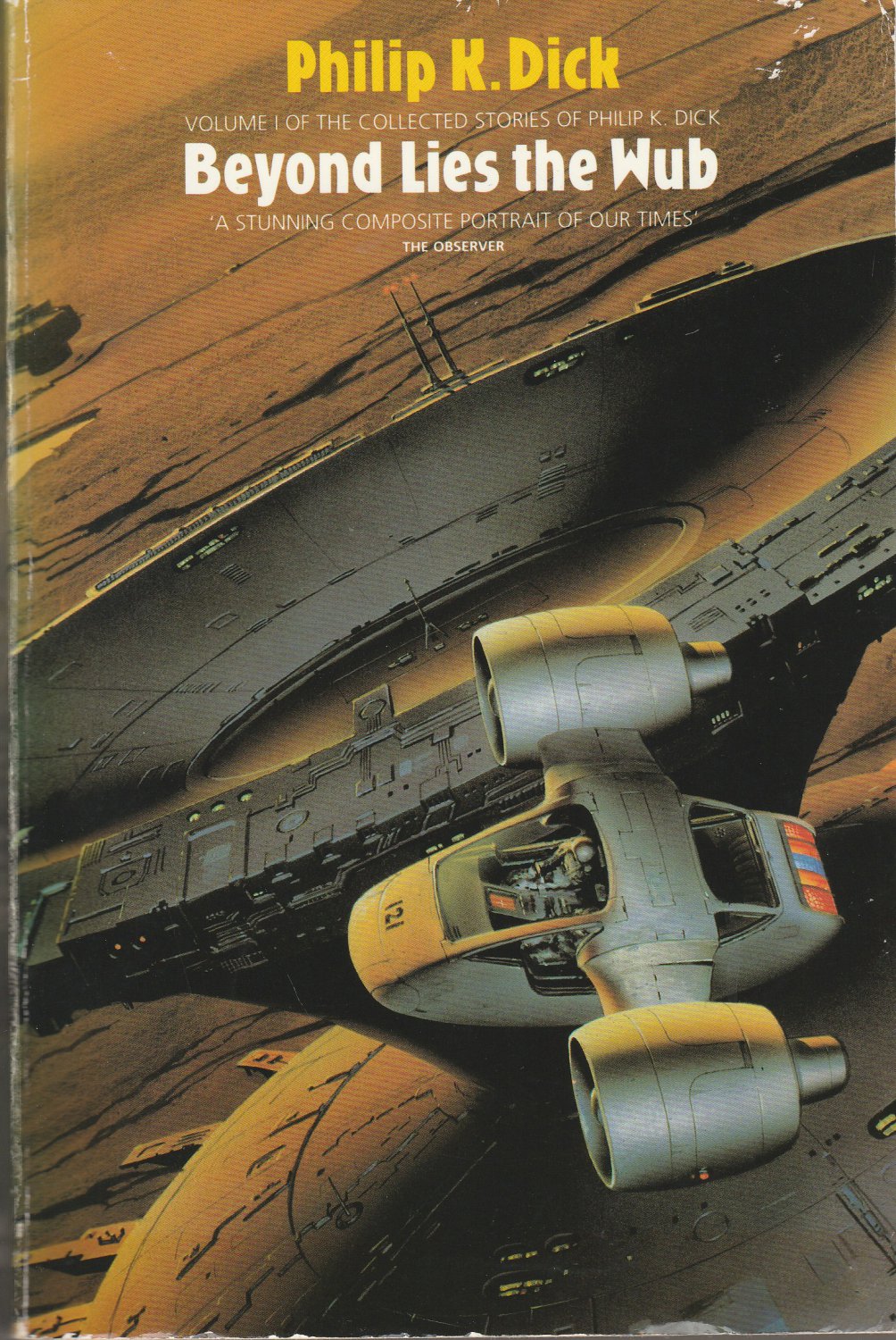 Philip Dick: Beyond Lies the Wub (1988, Gollancz)