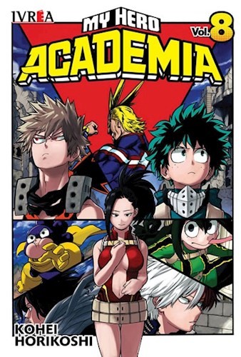 Kōhei Horikoshi, Guido Rosano: My Hero Academia Vol. 8 (Paperback, Spanish language, 2018, Editorial Ivrea)