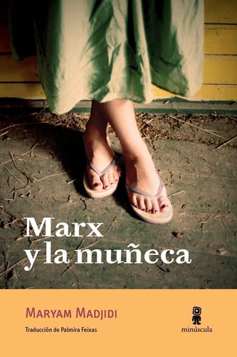 Palmira Feixas Guillamet, Maryam Madjidi: Marx y la muñeca (2018, Minúscula)