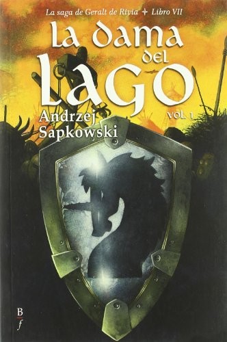 Andrzej Sapkowski, José María Faraldo Jarillo, Fernando Otero Macías: La dama del lago 1 (Paperback, 2009, Bibliópolis)