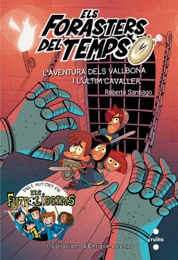 Roberto Santiago, Enrique Lorenzo Diaz, Josep Sampere i Martí: Els Forasters del temps 2 (Paperback, 2016, CRUÏLLA)