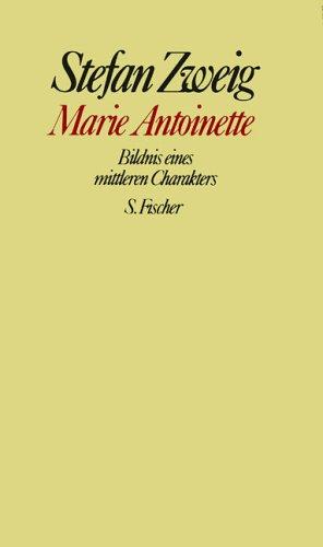 Stefan Zweig: Marie Antoinette (Hardcover, German language, 1982, Fischer)