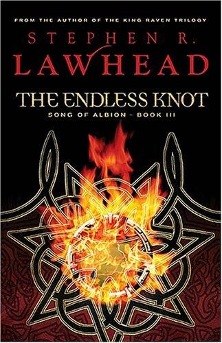 Stephen R. Lawhead: The endless knot (Paperback, 2006, WestBow Press)