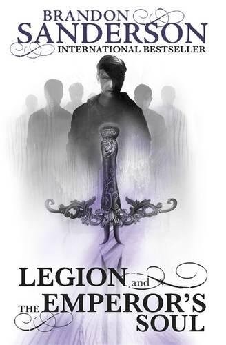 Brandon Sanderson: Legion & The Emperor's Soul (2013, Gollancz)