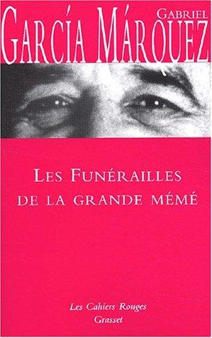 Gabriel García Márquez: Les funérailLes de la grande-même (Paperback, 2003, Grasset)