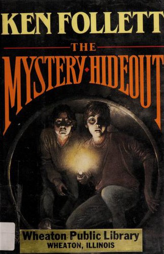 Ken Follett: The mystery hideout (1990, Morrow Junior Books)