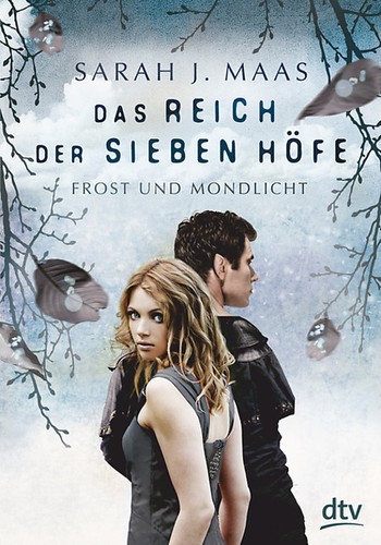 Sarah J. Maas: Das Reich der sieben Höfe (German language, dtv)