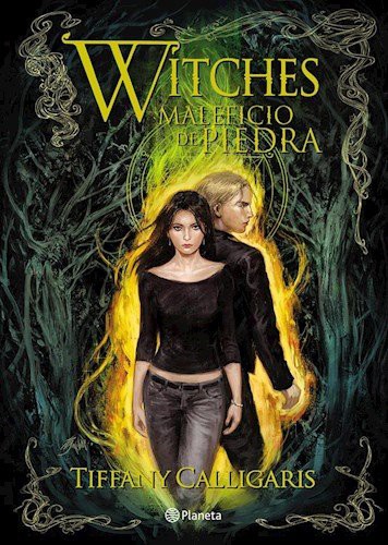 Tiffany Calligaris: Maleficio De Piedra - Witches 3 (Paperback, Planeta)