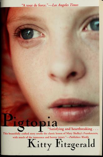 Kitty Fitzgerald: Pigtopia (2005, Miramax Books/Hyperion)