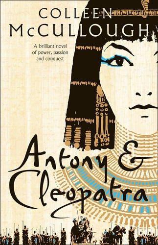 Colleen McCullough: Antony and Cleopatra (2008)