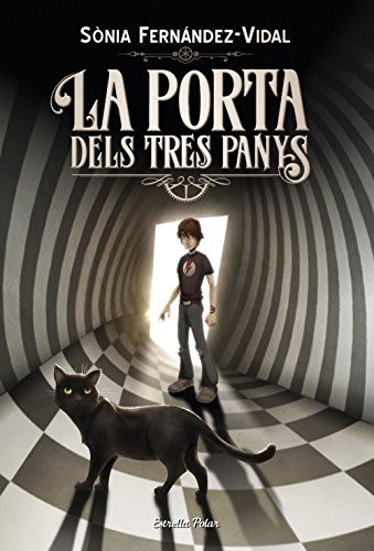 Sónia Fernández-Vidal: La porta dels tres panys (Hardcover, Estrella Polar)