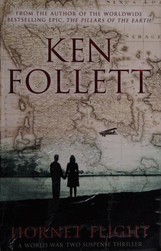 Ken Follett: Hornet Flight (2009, Pan Macmillan)