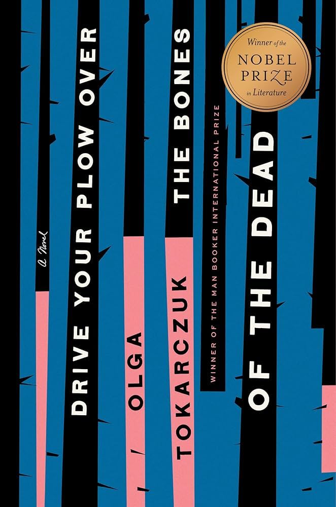 Antonia Lloyd-Jones, Olga Tokarczuk: Drive Your Plow over the Bones of the Dead (2020, Penguin Publishing Group)
