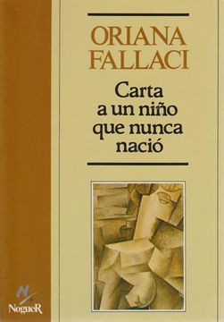 Oriana Fallaci: Carta a Un Nino Que Nunca Nacio (Hardcover, Spanish language, 1992, Rizzoli Editore)
