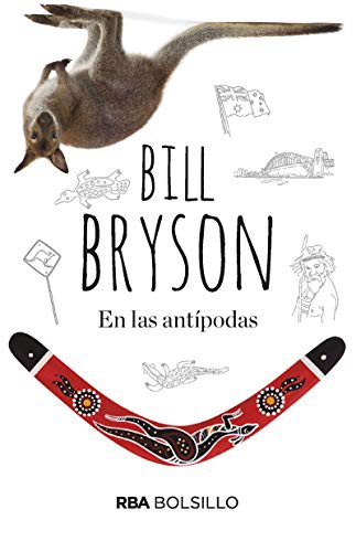 Bill Bryson, ESTHER ROIG GIMENEZ: En las Antípodas (Paperback, RBA Bolsillo)