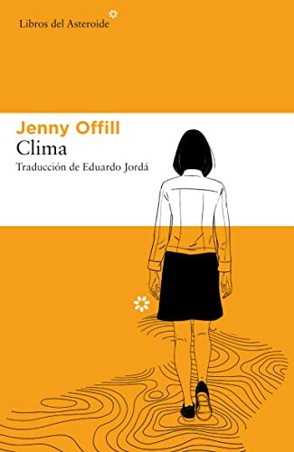Eduardo Jordá, Jenny Offill: Clima (Paperback, 2020, Libros del Asteroide)