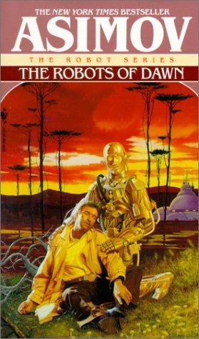 Isaac Asimov: The Robots of Dawn (1999, Tandem Library)