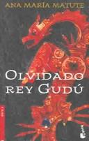 Ana María Matute: Olvidado Rey Gudu (Paperback, Spanish language, 2003, Planeta)