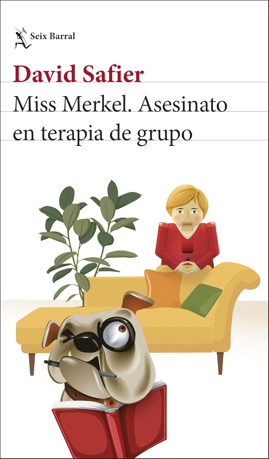 David Safier: Miss Merkel. Asesinato en terapia de grupo (Paperback, Español language, 2026, Seix Barral)