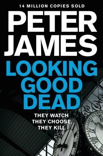 Peter James: Looking Good Dead (2014)