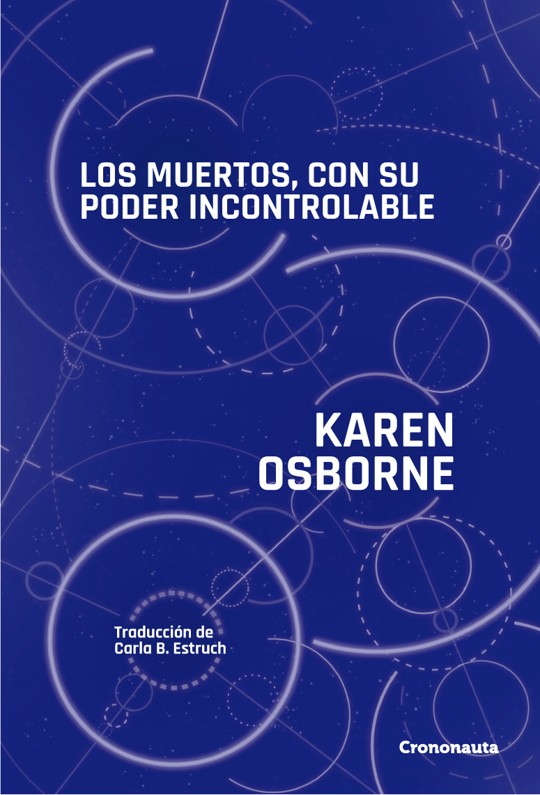 Karen Osborne: Los muertos, con su poder incontrolable (EBook, Español language, 2020, Crononauta)