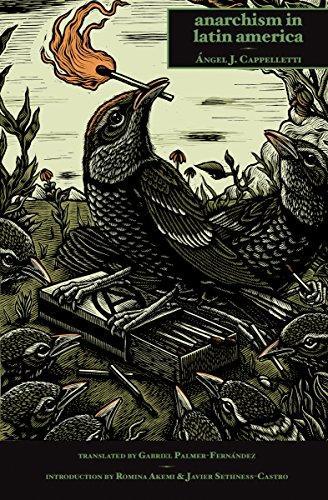 Angel J. Cappelletti: Anarchism in Latin America (2018, AK Press)