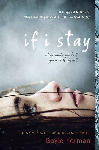 Gayle Forman: If I Stay (2009)