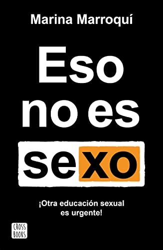Marina Marroquí Esclápez: Eso no es sexo
