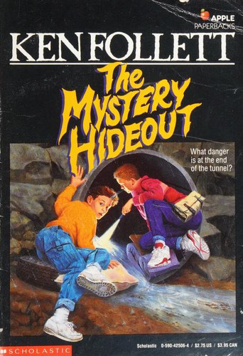 Ken Follett: The Mystery Hideout (Paperback, 1991, Scholastic Paperbacks)