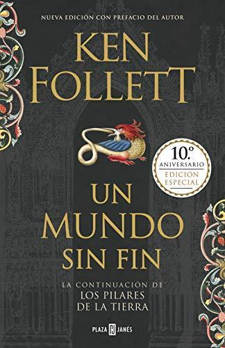 Ken Follett, Anuvela;: Los pilares de la tierra 2. Un mundo sin fin (Hardcover, Spanish language, 2017, PLAZA & JANES)