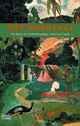 Erich Scheurmann: Der Papalagi. Die Reden des Südseehäuptlings Tuiavii aus Tiavea. (Paperback, German language, 2002, Lübbe)