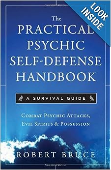Robert Bruce: Practical Psychic Self-Defense Handbook (2011, Hampton Roads Publishing Company, Incorporated)