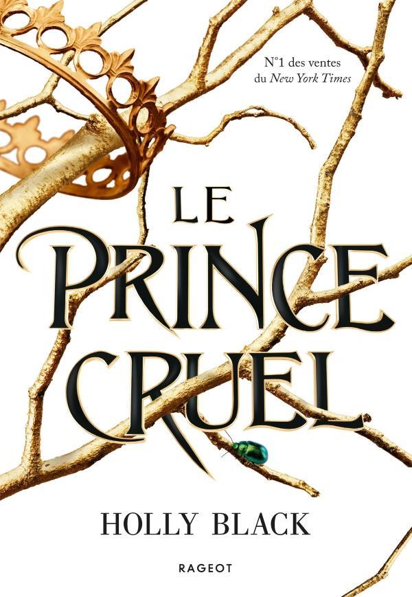 Holly Black: Le prince cruel (French language, 2020, Rageot)